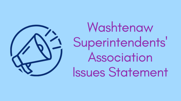 Washtenaw Superintendents' Association Issues Statement