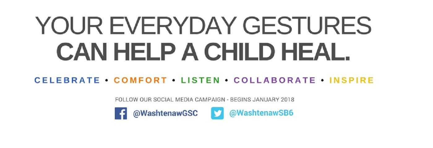 Follow our Social and Emotional Health Campaign @washtenawsb6 on twitter and @washtenawGSC on facebook